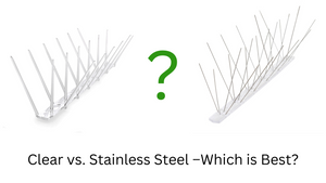 Clear vs. Stainless Steel Bird Spikes: The Showdown